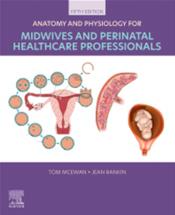 Anatomy and Physiology for Midwives and Perintal Healthcare Professionals.2 Text with Access Code Cover Image