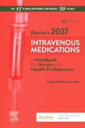 Elseviers 2027 Intravenous Medications: A Handbook for Nurses and Health Professionals. Text with Access Code for Evolve Cover Image
