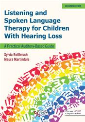 Listening and Spoken Language Therapy for Children With Hearing Loss: A Practical Auditory-Based Guide Cover Image