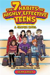 7 Habits of Highly Effective Teens: A Graphic Novel Cover Image