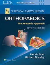 Surgical Exposures in Orthopaedics: The Anatomic Approach. Text with Access Code Cover Image