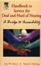 Handbook to Service the Deaf and Hard of Hearing: A Bridge to Accessibility Cover Image