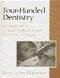 Four-Handed Dentistry: A Handbook of Clinical Application and Ergonomic Concepts Cover Image