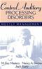 Central Auditory Processing Disorders: Mostly Management Cover Image