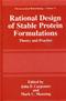 Rational Design of Stable Protein Formulations: Theory and Practice Cover Image