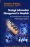 Strategic Information Management in Hospitals: An Introduction to Hospital Information Systems Cover Image