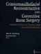 Craniomaxillofacial Reconstructive and Corrective Bone Surgery: Principles of Internal Fixation Using the AO/ASIF Technique Cover Image