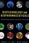 Biotechnology and Biopharmaceuticals: Transforming Proteins and Genes into Drugs Cover Image