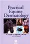 Practical Equine Dermatology Cover Image