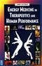Energy Medicine in Therapeutics and Human Performance Cover Image