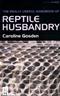 Really Useful Handbook of Reptile Husbandry. Text with CD-ROM for Macintosh and Windows Cover Image