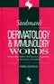 Stedmans Dermatology and Immunology Words: Includes Rheumatology, Allergy, and Transplantation Cover Image