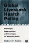Global Livestock Health Policy: Challenges, Opportunities, and Strategies for Effective Action Cover Image