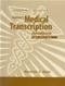 Workbook to Accompany Delmars Medical Transcription Handbook Cover Image