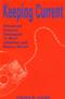 Keeping Current: Advanced Internet Strategies to Meet Librarian and Patron Needs Cover Image