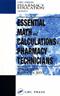 Essential Math and Calculations for Pharmacy Technicians Cover Image