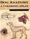 Dog Anatomy: A Coloring Atlas Cover Image
