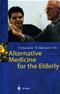 Alternative Medicine for the Elderly Cover Image