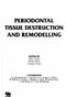 Periodontal Tissue Destruction and Remodelling Cover Image