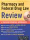 Pharmacy and Federal Drug Law Review: A Patient Profile Approach. Text with CD-ROM for Windows Cover Image