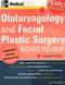 Otolaryngology and Facial Plastic Surgery Board Review: Pearls of Wisdom Cover Image