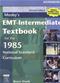 Workbook to Accompany Mosbys EMT-Intermediate Textbook for the 1985 National Standard Curriculum Cover Image