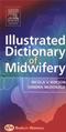 Illustrated Dictionary of Midwifery Cover Image