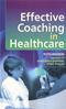 Effective Coaching in Healthcare Practice Cover Image