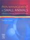Pain Management in Small Animals Cover Image