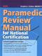 Paramedic Review Manual for National Certification Cover Image