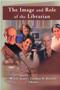 Image and Role of the Librarian Cover Image