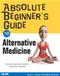 Absolute Beginners Guide to Alternative Medicine Cover Image