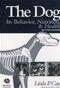 Dog: Its Behavior, Nutrition and Health Cover Image