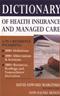 Dictionary of Health Insurance and Managed Care Cover Image