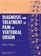 Diagnosis and Treatment of Pain of Vertebral Origin Cover Image