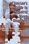 Clinicians Guide to Pediatric Sleep Disorders Cover Image
