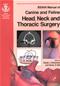 BSAVA Manual of Canine and Feline Head, Neck and Thoracic Surgery Cover Image