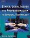 Ethics, Legal Issues and Professionalism in Surgical Technology Cover Image