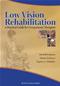 Low Vision Rehabilitation: A Practical Guide for Occupational Therapists Cover Image