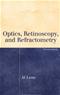 Optics, Retinoscopy, and Refractometry Cover Image