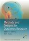 Methods and Designs for Outcomes Research Cover Image