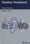 Tinnitus Treatment: Clinical Protocols Cover Image