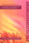 Aromadermatology: Aromatherapy in the Treatment and Care of Common Skin Conditions Cover Image
