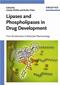 Lipases and Phospholipases in Drug Development: From Biochemistry to Molecular Pharmacology Cover Image