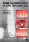 Bone Augmentation in Oral Implantology Cover Image