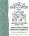 Artificial Insemination and Embryo Transfer of Dairy and Beef Cattle (Including Information Pertaining to Goats, Sheep, Horses, Swine, and Other Animals): A Handbook and Laboratory Manual for Students, Herd Operators and Persons in Genetic Development Cover Image