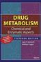 Drug Metabolism: Chemical and Enzymatic Aspects Cover Image