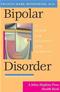 Bipolar Disorder: A Guide for Patients and Families Cover Image