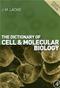 Dictionary of Cell and Molecular Biology Cover Image