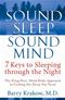 Sound Sleep, Sound Mind: 7 Keys to Sleeping Through the Night Cover Image